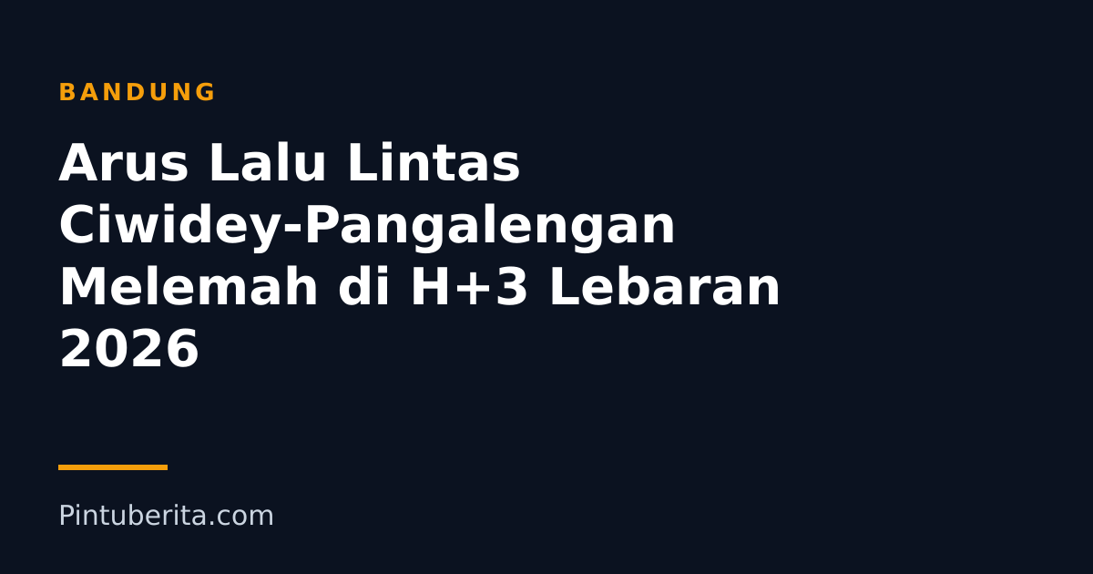 Arus Lalu Lintas Ciwidey-Pangalengan Melemah di H+3 Lebaran 2026