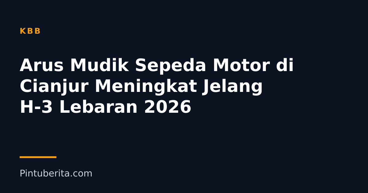 Arus Mudik Sepeda Motor di Cianjur Meningkat Jelang H-3 Lebaran 2026