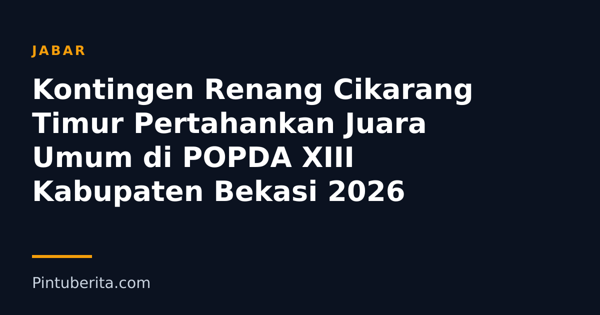 Kontingen Renang Cikarang Timur Pertahankan Juara Umum di POPDA XIII Kabupaten Bekasi 2026