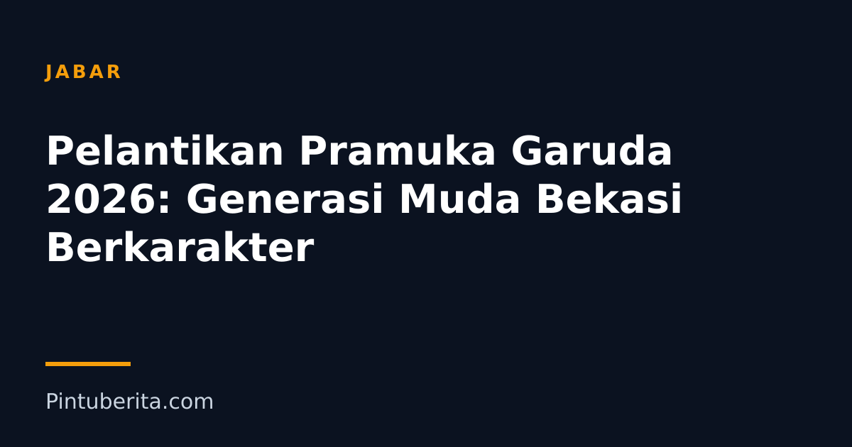 Pelantikan Pramuka Garuda 2026: Generasi Muda Bekasi Berkarakter