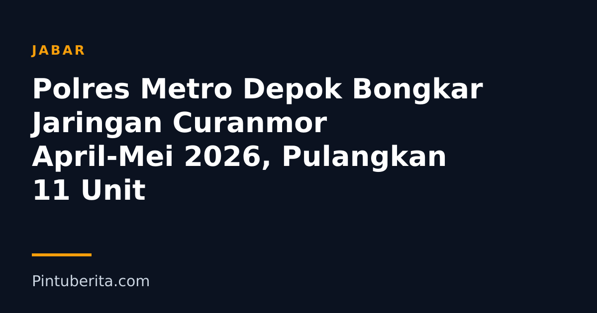 Polres Metro Depok Bongkar Jaringan Curanmor April-Mei 2026, Pulangkan 11 Unit