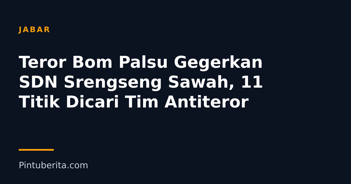 Teror Bom Palsu Gegerkan SDN Srengseng Sawah, 11 Titik Dicari Tim Antiteror