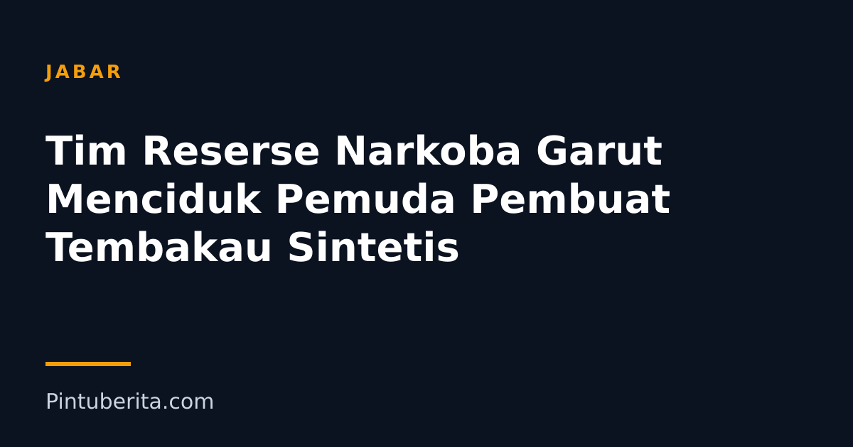Tim Reserse Narkoba Garut Menciduk Pemuda Pembuat Tembakau Sintetis